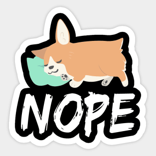 Nope - Corgi (50) Sticker